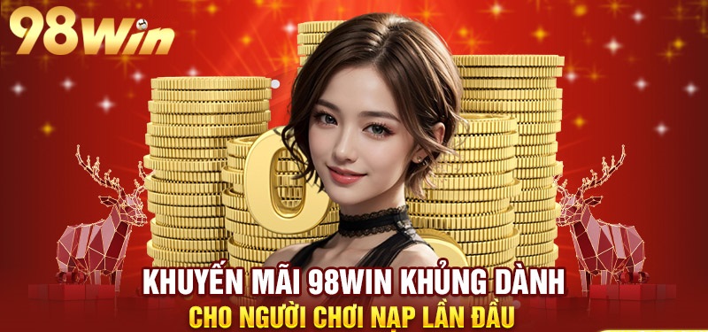 98Win chi mạnh tay về mảng khuyến mại